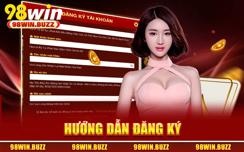 Đăng Ký 98Win - Hướng Dẫn Tạo Account Nhanh Trong 1 Phút 1 Hướng Dẫn Đăng Ký