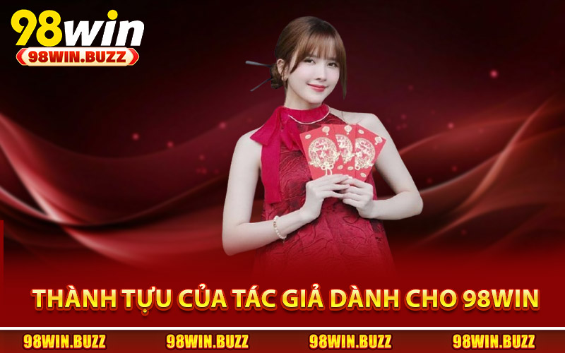 Thành tựu tiêu biểu của tác giả dành cho trang cá cược